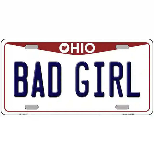 Bad Girl Ohio Metal Sign