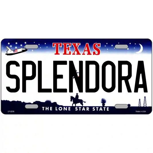 Splendora Texas Metal Sign