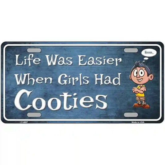 Life Was Easier When Girls Had Cooties Metal Sign