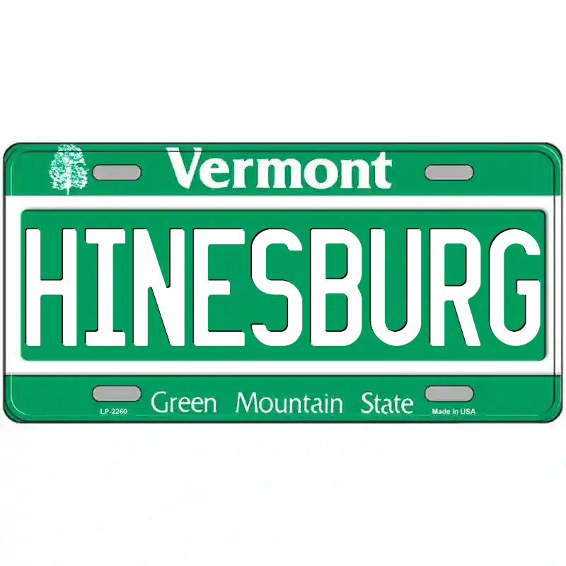 Hinesburg Vermont Metal Sign