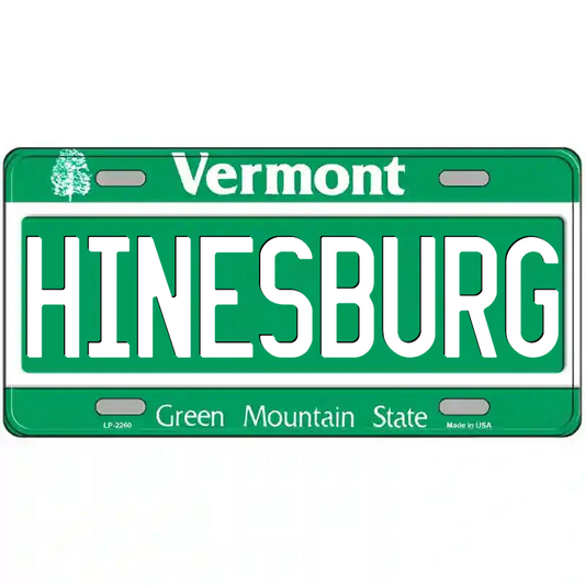 Hinesburg Vermont Metal Sign