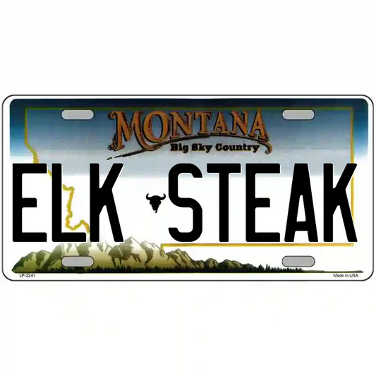 Elk Steak Montana Metal Sign