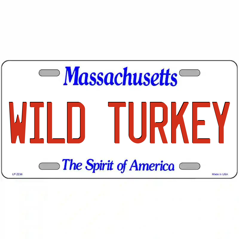 Wild Turkey Massachusetts Metal Sign