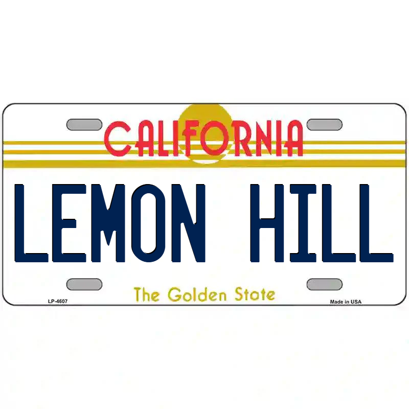 Lemon Hill California Metal Sign