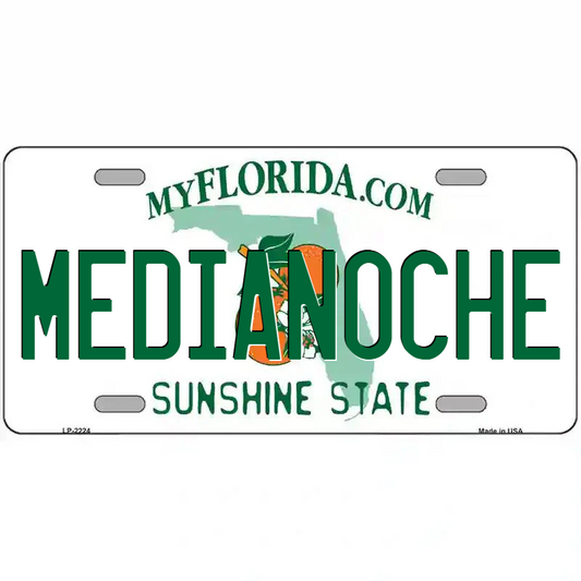 Medianoche Florida Metal Sign