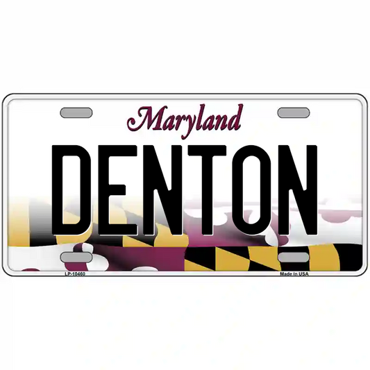 Denton Maryland Metal Sign