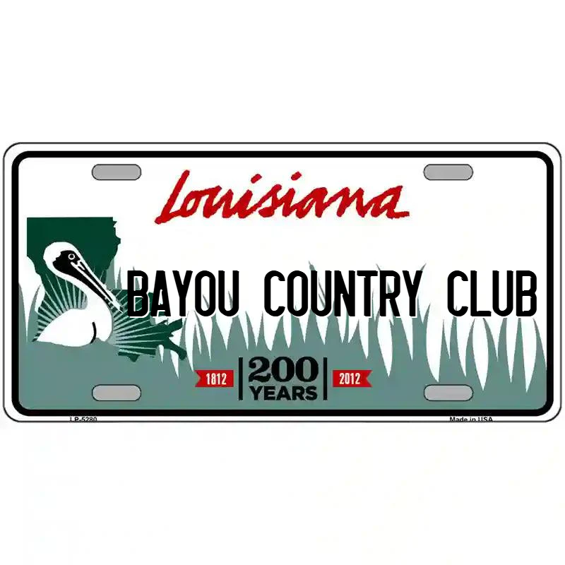 Bayou Country Club Louisiana Metal Sign