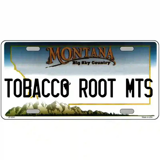 Tobacco Roots Mountains Montana Metal Sign