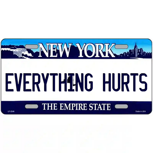 Everything Hurts New York Blue Metal Sign