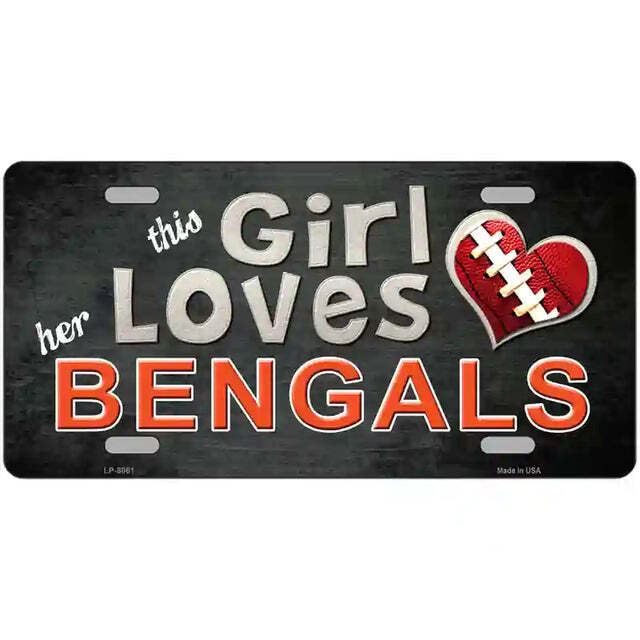 This Girl Loves Her Bengals Metal Sign