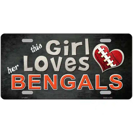 This Girl Loves Her Bengals Metal Sign