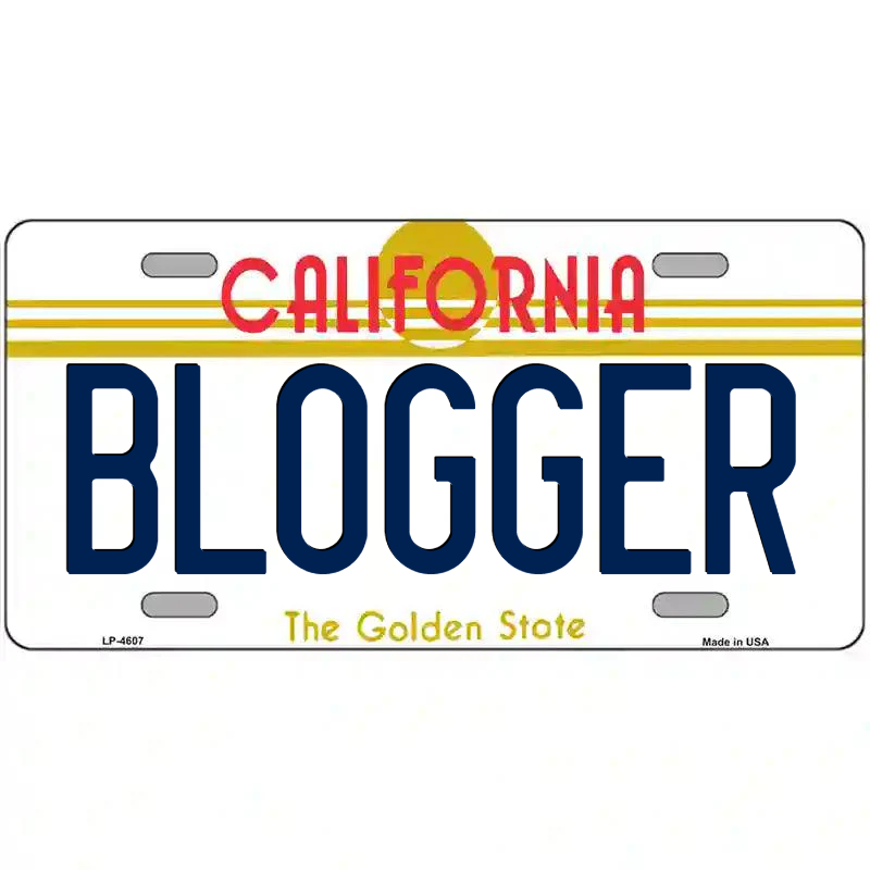 Blogger California Metal Sign