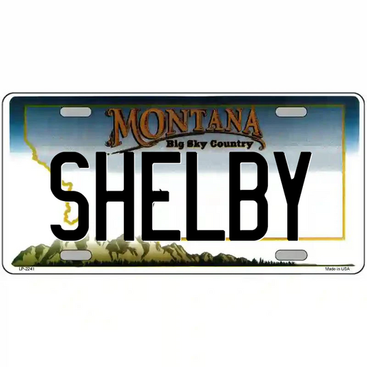Shelby Montana Metal Sign