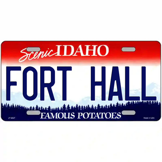 Fort Hall Idaho Metal Sign