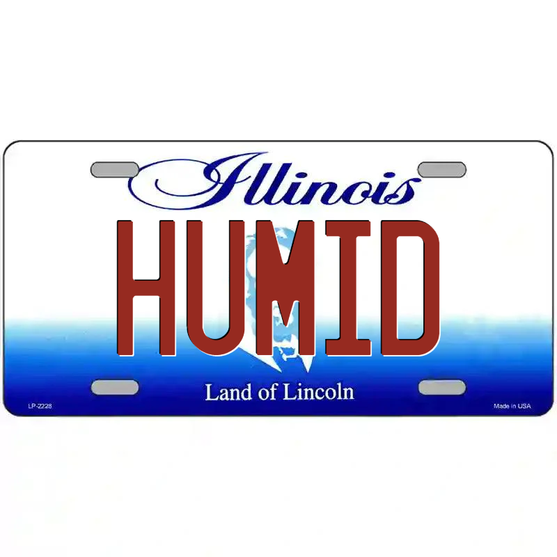 Humid Illinois Metal Sign