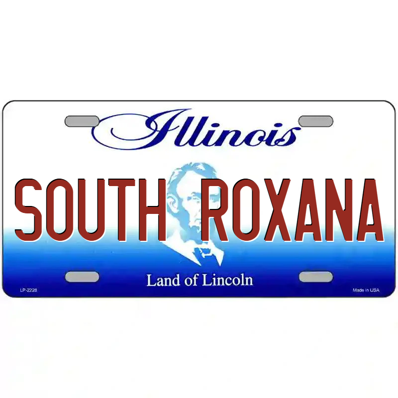 South Roxana Illinois Metal Sign