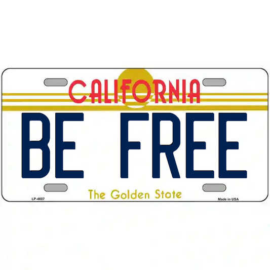 Be Free California Metal Sign