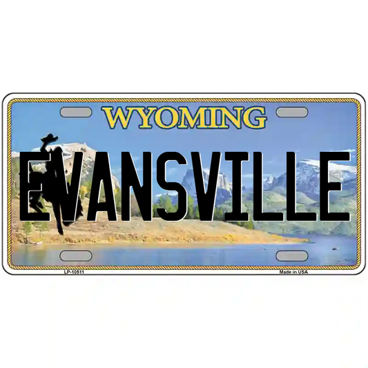 Evansviile Wyoming Metal Sign