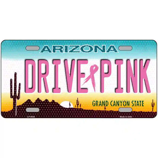 Drive Pink Arizona Metal Sign