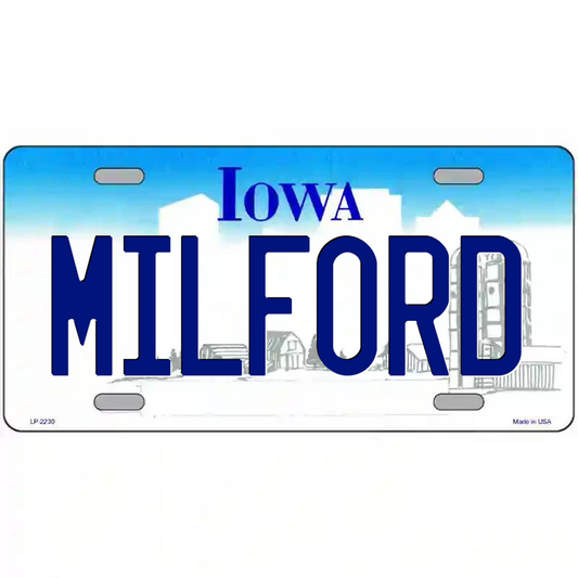 Milford Iowa Metal Sign