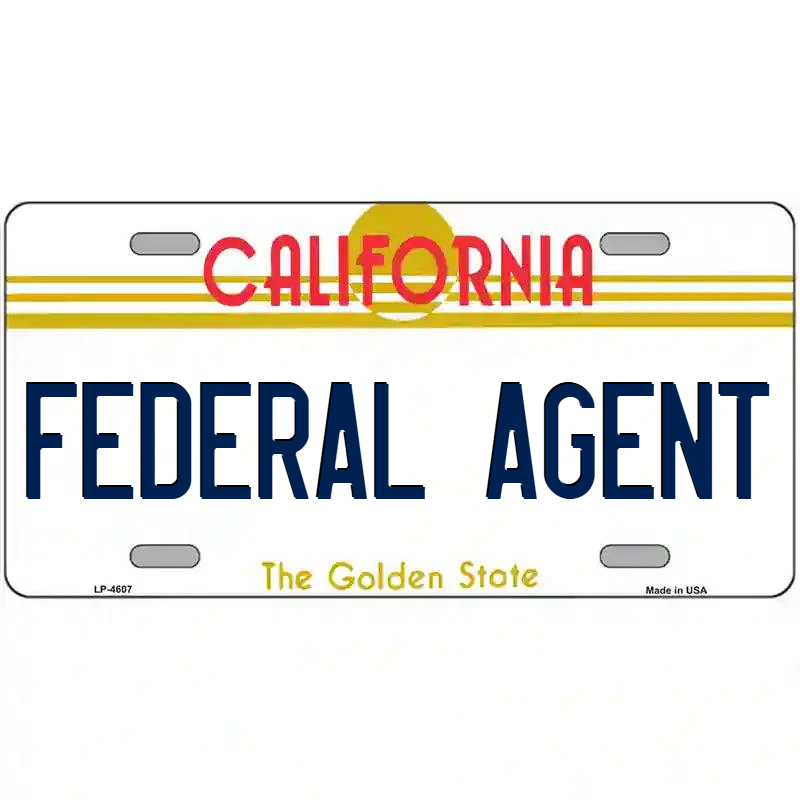 Federal Agent California Metal Sign
