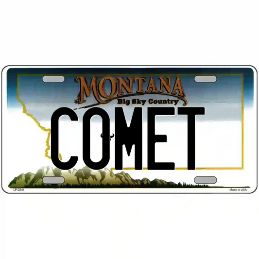 Comet Montana Metal Sign