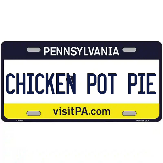 Chicken Pot Pie Pennsylvania Metal Sign