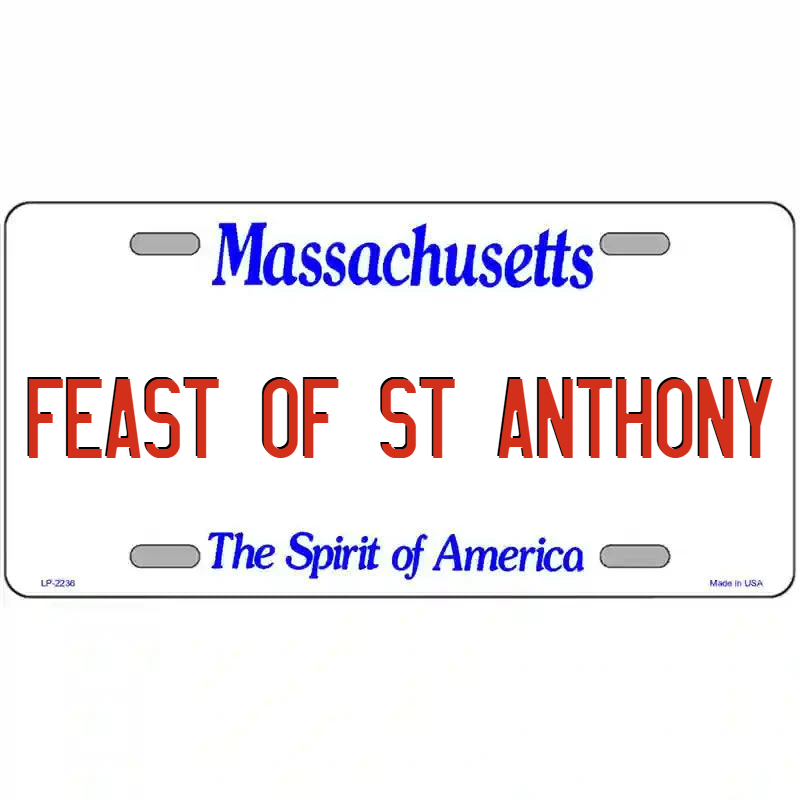 Feast of St Anthony Massachusetts Metal Sign