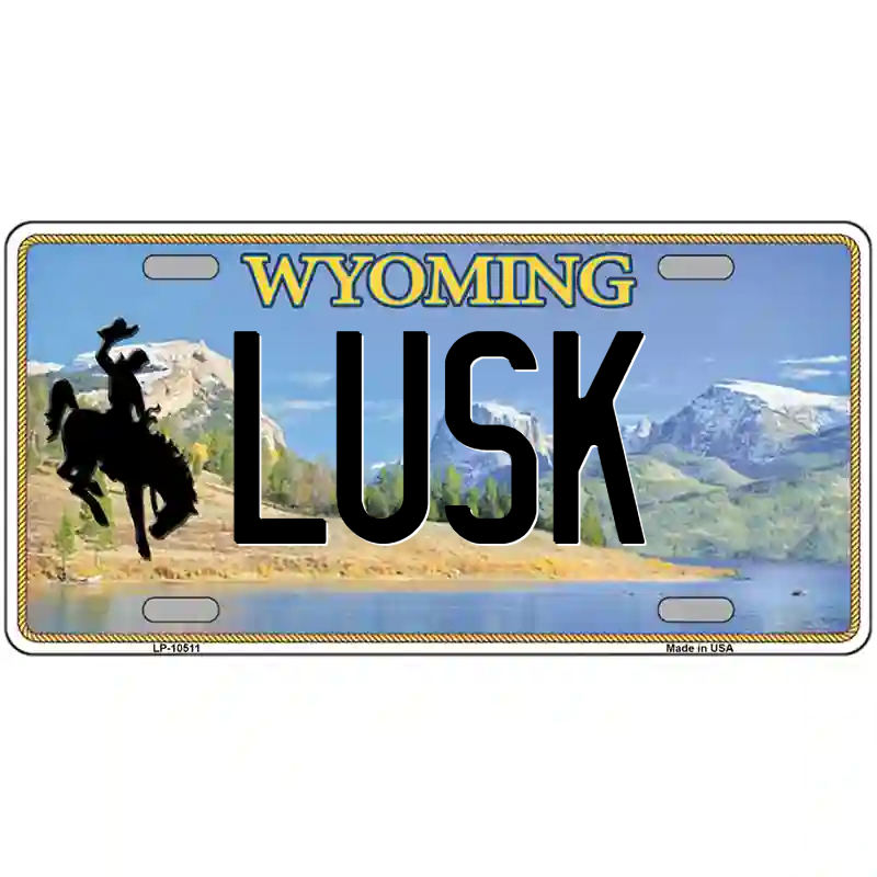 Lusk Wyoming Metal Sign