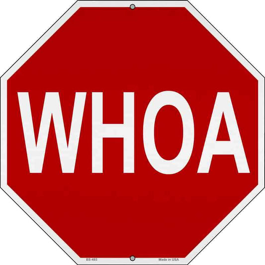 WHOA 12" Octagon Metal Sign