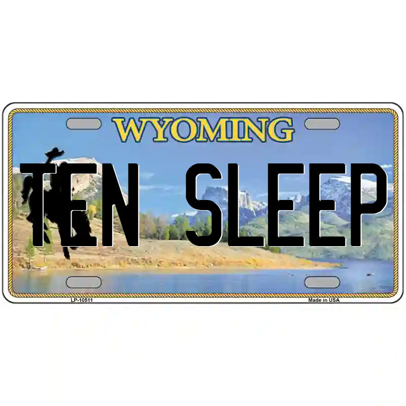 Ten Sleep Wyoming Metal Sign