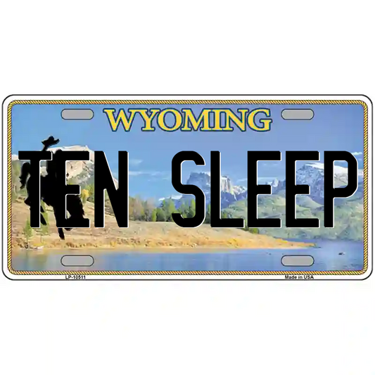 Ten Sleep Wyoming Metal Sign