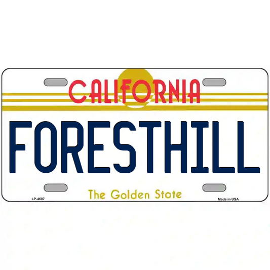Foresthill California Metal Sign