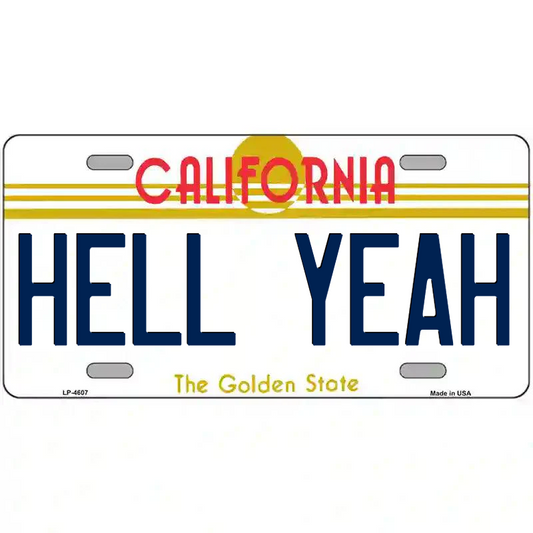 Hell Yeah California Metal Sign