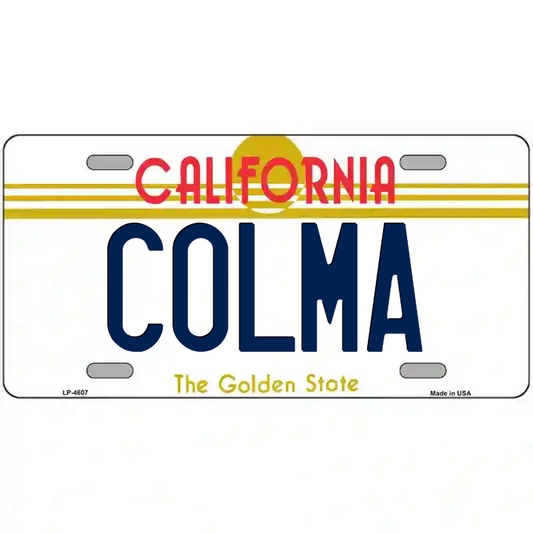 Colma California Metal Sign
