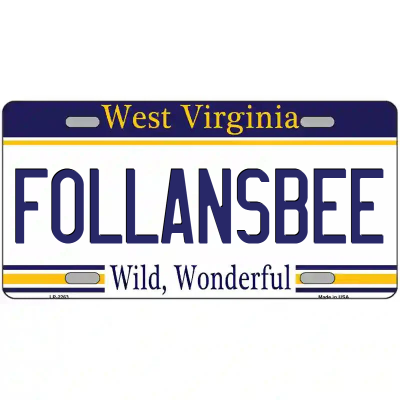 Follansbee West Virginia Metal Sign