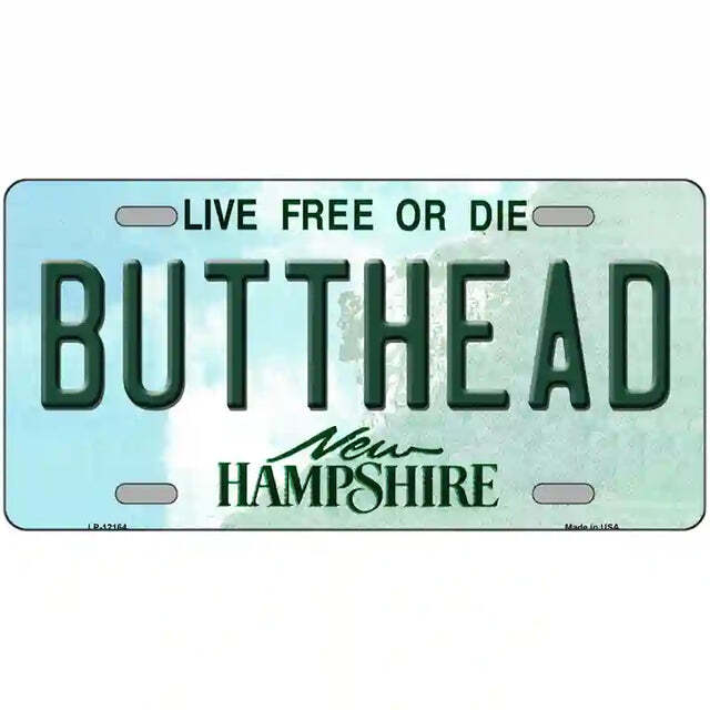 Butthead New Hampshire Metal Sign