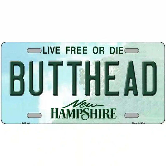 Butthead New Hampshire Metal Sign