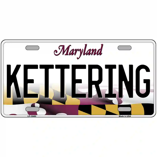 Kettering Maryland Metal Sign