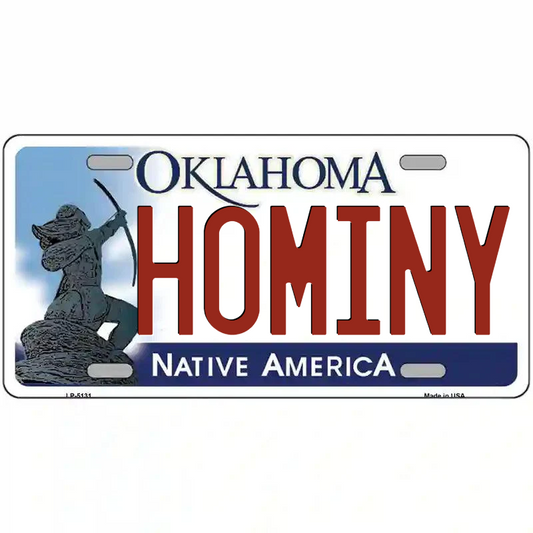 Hominy Oklahoma Metal Sign