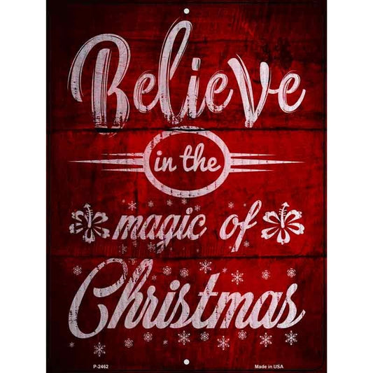 Believe in the Magic of Christmas Parking Sign 9 X 12