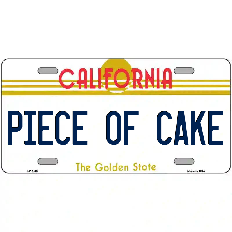 Piece of Cake California Metal Sign