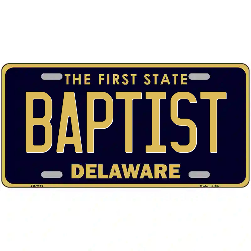 Baptist Delaware Metal Sign