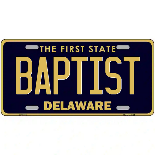 Baptist Delaware Metal Sign