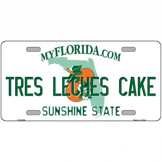 Tres Leches Cake Florida Metal Sign