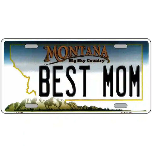 Best Mom Montana Metal Sign