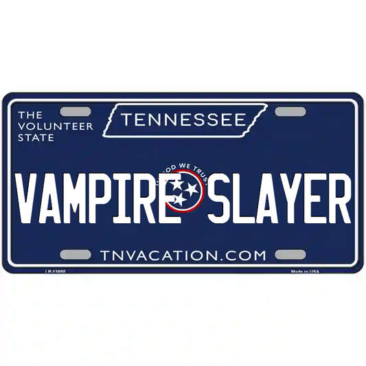 Vampire Slayer Tennessee Blue Metal Sign