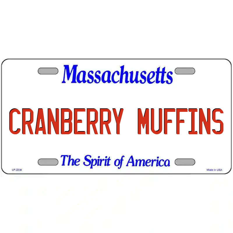 Cranberry Muffins Massachusetts Metal Sign