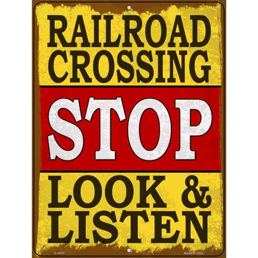 Railroad Crossing Stop Look & Listen Parking Sign 9 X 12