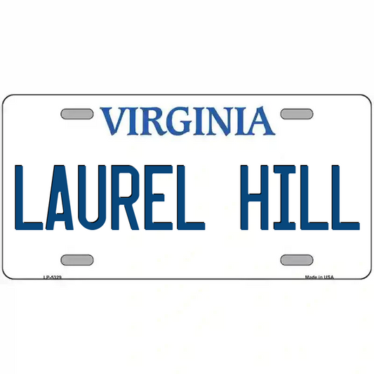 Laurel Hill Virginia Metal Sign